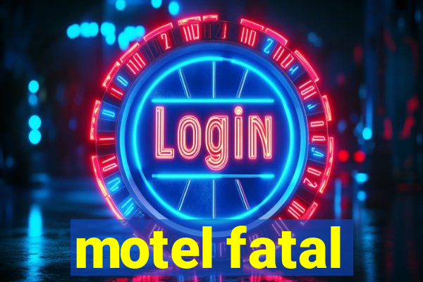 motel fatal